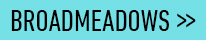 Broadmeadows >>