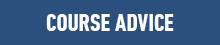 COURSE ADVICE