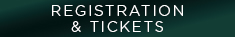 REGISTRATION & TICKETS